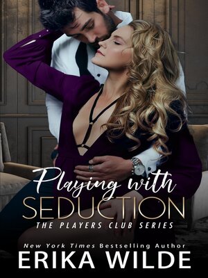 cover image of Playing with Seduction (The Players Club, Book 3)